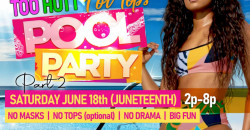 TOO HOTT FOR TOPS POOL PARTY